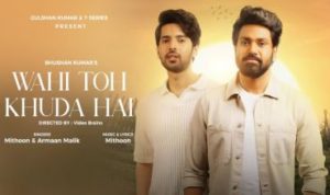 Wahi Toh Khuda Hai Lyrics