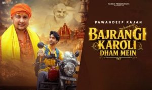 Bajrangi Karoli Dham Mein Lyrics